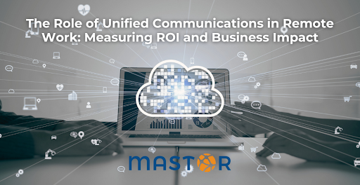 role of unified communications in remote work