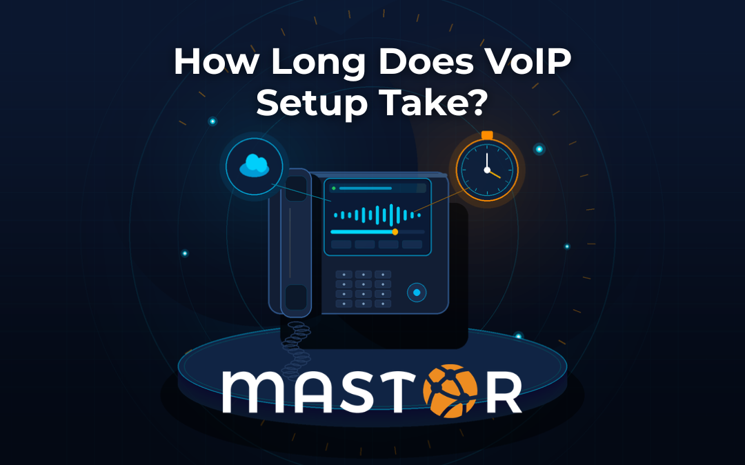 how long does VoIP setup take?